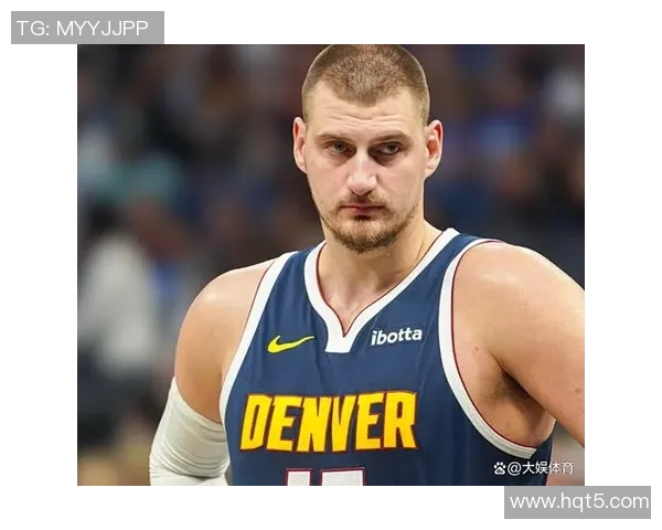尼古拉约基奇：从天才篮球运动员到NBA历史传奇的成长之路